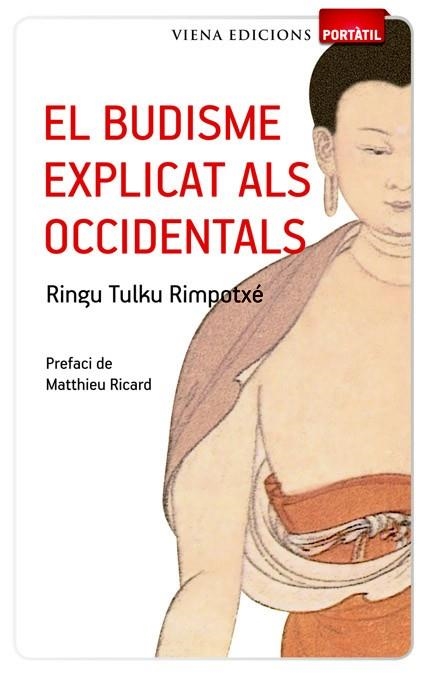 BUDISME EXPLICAT ALS OCCIDENTALS, EL | 9788483306642 | TULKU, RINGU | Llibreria Drac - Llibreria d'Olot | Comprar llibres en català i castellà online