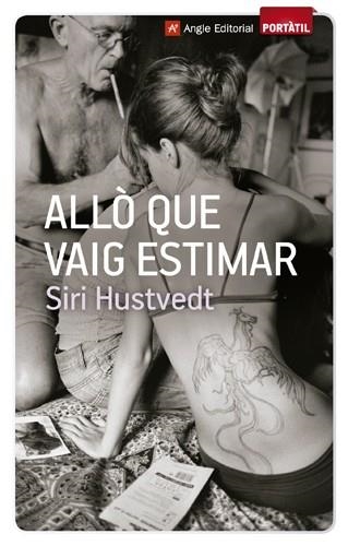 ALLO QUE VAIG ESTIMAR | 9788415002789 | HUSTVEDT, SIRI | Llibreria Drac - Llibreria d'Olot | Comprar llibres en català i castellà online