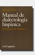 MANUAL DE DIALECTOLOGIA HISPANICA | 9788434482180 | ALVAR, MANUEL | Llibreria Drac - Llibreria d'Olot | Comprar llibres en català i castellà online