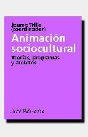 ANIMACION SOCIOCULTURAL.TEORIA, PROGRAMAS Y AMBITO | 9788434426061 | TRILLA, JAUME | Llibreria Drac - Llibreria d'Olot | Comprar llibres en català i castellà online