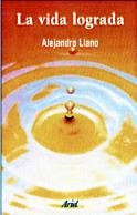 VIDA LOGRADA, LA | 9788434412323 | LLANO, ALEJANDRO | Llibreria Drac - Llibreria d'Olot | Comprar llibres en català i castellà online