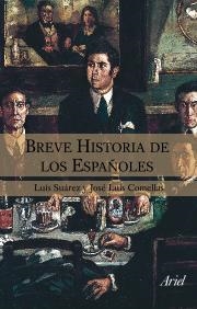 BREVE HISTORIA DE LOS ESPAÑOLES | 9788434444942 | SUAREZ,L; COMELLAS, JOSE LUIS | Llibreria Drac - Llibreria d'Olot | Comprar llibres en català i castellà online