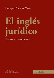 INGLES JURIDICO, EL. TEXTOS Y DOCUMENTOS | 9788434456006 | ALCARAZ, ENRIQUE | Llibreria Drac - Llibreria d'Olot | Comprar llibres en català i castellà online