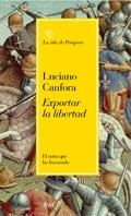 EXPORTAR LA LIBERTAD | 9788434453531 | CANFORA, LUCIANO | Llibreria Drac - Llibreria d'Olot | Comprar llibres en català i castellà online