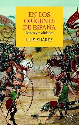 EN LOS ORIGENES DE ESPAÑA | 9788434413191 | SUAREZ, LUIS | Llibreria Drac - Llibreria d'Olot | Comprar llibres en català i castellà online