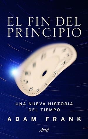 FIN DEL PRINCIPIO, EL | 9788434400542 | FRANK, ADAM | Llibreria Drac - Llibreria d'Olot | Comprar llibres en català i castellà online