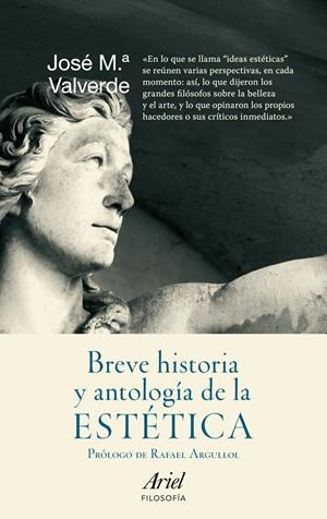 BREVE HISTORIA Y ANTOLOGIA DE LA ESTETICA | 9788434413672 | VALVERDE, JOSÉ MARÍA | Llibreria Drac - Llibreria d'Olot | Comprar llibres en català i castellà online