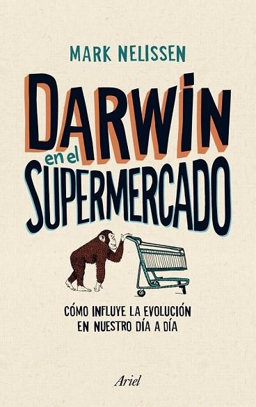 DARWIN EN EL SUPERMERCADO | 9788434405790 | NELISSEN, MARK | Llibreria Drac - Llibreria d'Olot | Comprar llibres en català i castellà online