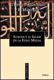 EUROPA Y EL ISLAM EN LA EDAD MEDIA | 9788484321699 | BRESC, HENRI | Llibreria Drac - Llibreria d'Olot | Comprar llibres en català i castellà online