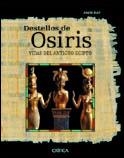 DESTELLOS DE OSIRIS.  VIDAS DEL ANTIGUO EGIPTO | 9788484324553 | RAY, JOHN | Llibreria Drac - Llibreria d'Olot | Comprar llibres en català i castellà online