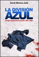 DIVISION AZUL, LA | 9788484325741 | MORENO JULIA, XAVIER | Llibreria Drac - Llibreria d'Olot | Comprar llibres en català i castellà online