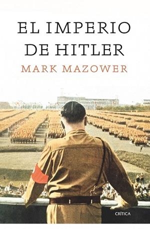 IMPERIO DE HITLER, EL | 9788498922066 | MAZOWER, MARZK | Llibreria Drac - Llibreria d'Olot | Comprar llibres en català i castellà online