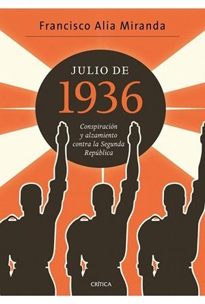 JULIO DE 1936 | 9788498922080 | ALIA, FRANCISCO | Llibreria Drac - Llibreria d'Olot | Comprar llibres en català i castellà online