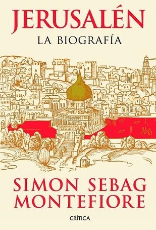 JERUSALEN. LA BIOGRAFIA | 9788498922332 | SEBAG MONTEFIORE, SIMON | Llibreria Drac - Llibreria d'Olot | Comprar llibres en català i castellà online