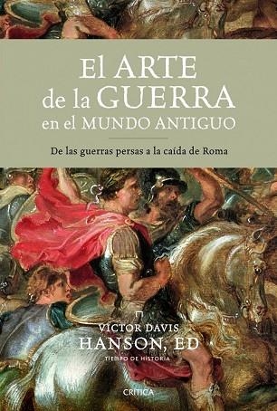 ARTE DE LA GUERRA EN EL MUNDO ANTIGUO, EL | 9788498922967 | HANSON, VICTOR DAVIS | Llibreria Drac - Llibreria d'Olot | Comprar llibres en català i castellà online