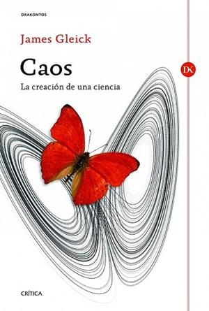 CAOS | 9788498923728 | GLEICK, JAMES | Llibreria Drac - Llibreria d'Olot | Comprar llibres en català i castellà online