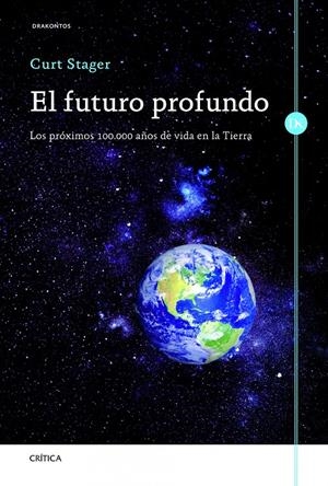 FUTURO PROFUNDO, EL | 9788498923919 | STAGER, CURT | Llibreria Drac - Llibreria d'Olot | Comprar llibres en català i castellà online