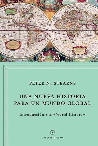 NUEVA HISTORIA PARA UN MUNDO GLOBAL, UNA | 9788498923964 | STEARNS, PETER N | Llibreria Drac - Llibreria d'Olot | Comprar llibres en català i castellà online