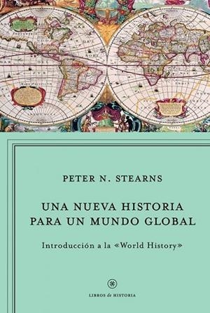 NUEVA HISTORIA PARA UN MUNDO GLOBAL, UNA | 9788498923964 | STEARNS, PETER N | Llibreria Drac - Llibreria d'Olot | Comprar llibres en català i castellà online