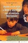 AYUDE A SUS HIJOS A LEER Y ESCRIBIR CON EL METODO MONTESSORI | 9788449311413 | LAWRENCE, L. | Llibreria Drac - Llibreria d'Olot | Comprar llibres en català i castellà online