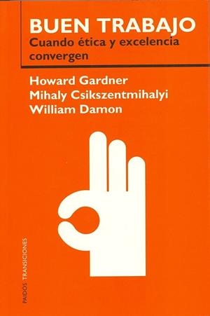 BUEN TRABAJO CUANDO ETICA Y EXCELENCIA CONVERGEN | 9788449313066 | GARDNER, HOWARD I ALTRES | Llibreria Drac - Llibreria d'Olot | Comprar llibres en català i castellà online