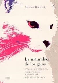 NATURALEZA DE LOS GATOS, LA | 9788449313813 | BUDIANSKY, STEPHEN | Llibreria Drac - Llibreria d'Olot | Comprar llibres en català i castellà online