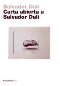 CARTA ABIERTA A SALVADOR DALI | 9788449314964 | DALI, SALVADOR | Llibreria Drac - Llibreria d'Olot | Comprar llibres en català i castellà online