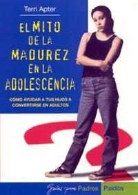 MITO DE LA MADUREZ EN LA ADOLESCENCIA, EL | 9788449315053 | APTER, TERRI | Llibreria Drac - Llibreria d'Olot | Comprar llibres en català i castellà online