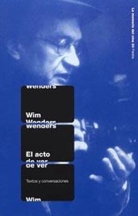 ACTO DE VER, EL | 9788449317187 | WENDERS, WIM | Llibreria Drac - Llibreria d'Olot | Comprar llibres en català i castellà online