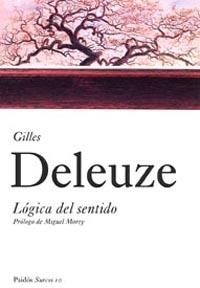 LOGICA DEL SENTIDO | 9788449318030 | DELEUZE, GILLES | Llibreria Drac - Librería de Olot | Comprar libros en catalán y castellano online