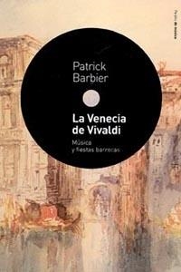 VENECIA DE VIVALDI, LA | 9788449318214 | BARBIER, PATRICK | Llibreria Drac - Llibreria d'Olot | Comprar llibres en català i castellà online