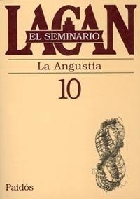 SEMINARIO 10  LA ANGUSTIA | 9789501239782 | LACAN, JACQUES | Llibreria Drac - Llibreria d'Olot | Comprar llibres en català i castellà online