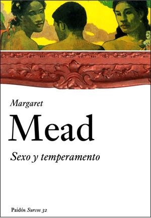 SEXO Y TEMPERAMENTO | 9788449319310 | MEAD, MARGARET | Llibreria Drac - Llibreria d'Olot | Comprar llibres en català i castellà online