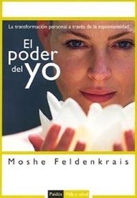 PODER DEL YO, EL | 9788449319273 | FELDENKRAIS, MOSHE | Llibreria Drac - Llibreria d'Olot | Comprar llibres en català i castellà online