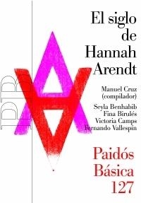 SIGLO DE HANNAH ARENDT, EL | 9788449319396 | DIVERSOS | Llibreria Drac - Librería de Olot | Comprar libros en catalán y castellano online