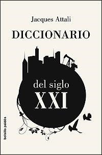 DICCIONARIO DEL SIGLO XXI --BOLSILLO-- | 9788449320576 | ATTALI, JACQUES | Llibreria Drac - Llibreria d'Olot | Comprar llibres en català i castellà online