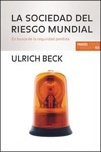 SOCIEDAD DEL RIESGO MUNDIAL, LA | 9788449320781 | BECK, ULRICH | Llibreria Drac - Llibreria d'Olot | Comprar llibres en català i castellà online