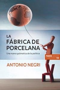 FABRICA DE PORCELANA, LA | 9788449320989 | NEGRI, ANTONIO | Llibreria Drac - Llibreria d'Olot | Comprar llibres en català i castellà online