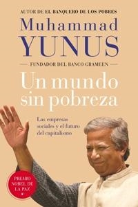 MUNDO SIN POBREZA, UN | 9788449321283 | YUNUS, MUHAMMAD | Llibreria Drac - Llibreria d'Olot | Comprar llibres en català i castellà online