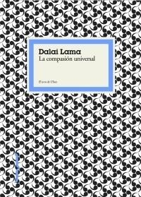 COMPASION UNIVERSAL, LA | 9788449321634 | DALAI LAMA | Llibreria Drac - Llibreria d'Olot | Comprar llibres en català i castellà online