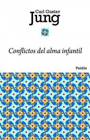 CONFLICTOS DEL ALMA INFANTIL | 9788449325052 | JUNG, CARL GUSTAV | Llibreria Drac - Librería de Olot | Comprar libros en catalán y castellano online