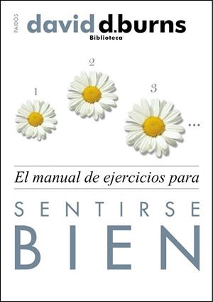 MANUAL DE EJERCICIOS PARA SENTIRSE BIEN, EL | 9788449326646 | BURNS, DAVID D. | Llibreria Drac - Llibreria d'Olot | Comprar llibres en català i castellà online