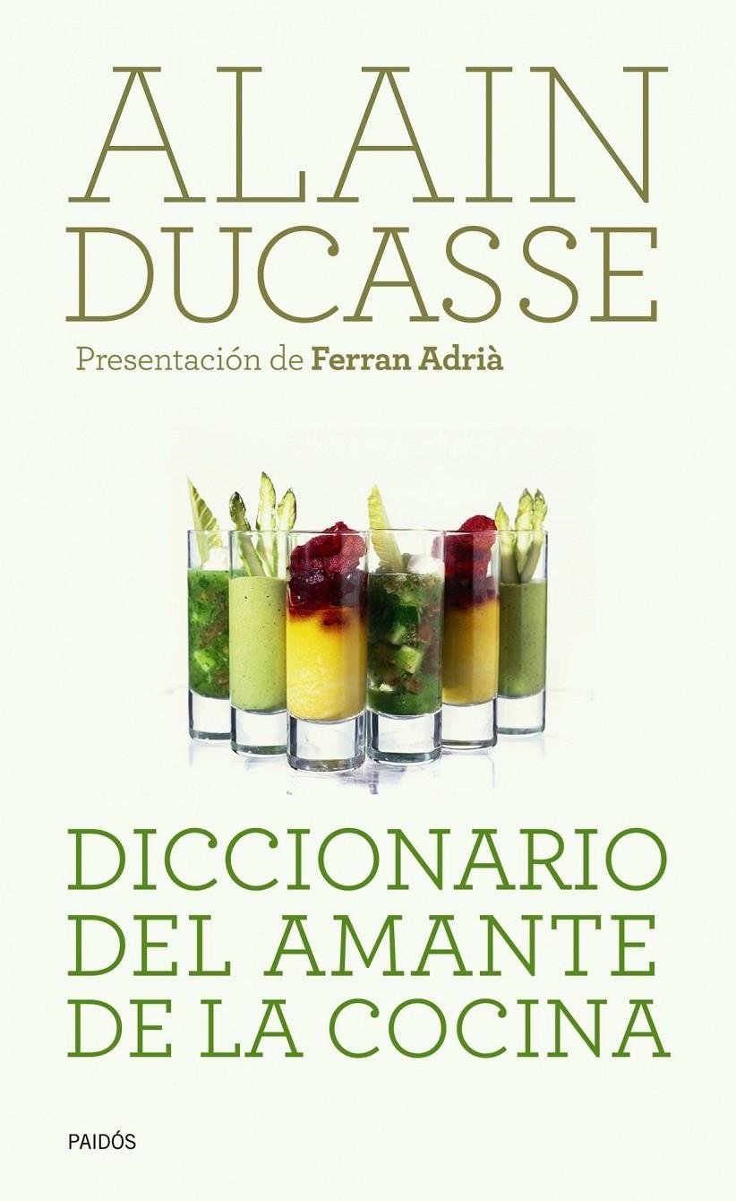 DICCIONARIO DEL AMANTE DE LA COCINA | 9788449325182 | DUCASSE, ALAIN | Llibreria Drac - Llibreria d'Olot | Comprar llibres en català i castellà online