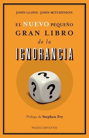 NUEVO PEQUEÑO GRAN LIBRO DE LA IGNORANCIA, EL | 9788449327186 | LLOYD, JOHN / MITCHINSON, JOHN | Llibreria Drac - Llibreria d'Olot | Comprar llibres en català i castellà online