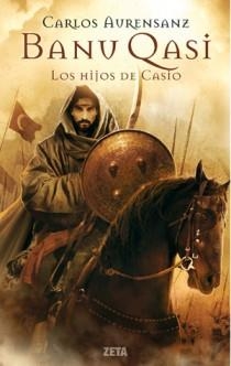 BANU QASI LOS HIJOS DE CASIO | 9788498724691 | AURENSANZ, CARLOS | Llibreria Drac - Llibreria d'Olot | Comprar llibres en català i castellà online