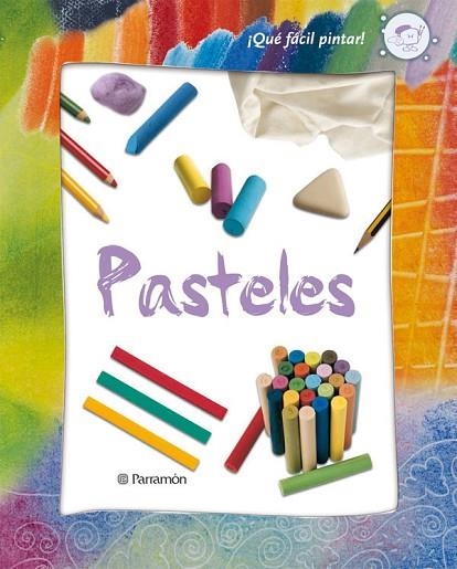 PASTELES : QUE FACIL PINTAR | 9788434228788 | VV.AA | Llibreria Drac - Llibreria d'Olot | Comprar llibres en català i castellà online