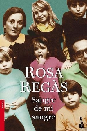 SANGRE DE MI SANGRE | 9788408099277 | REGAS, ROSA | Llibreria Drac - Librería de Olot | Comprar libros en catalán y castellano online