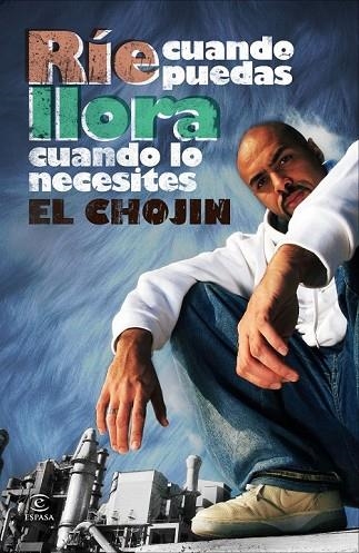 RIE CUANDO PUEDAS, LLORA CUANDO LO NECESITES | 9788467034394 | CHOJIN, EL | Llibreria Drac - Llibreria d'Olot | Comprar llibres en català i castellà online