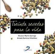 30 RECETAS PARA LA VIDA | 9788479789893 | MARTIN, NICANOR / RAMIREZ, AMADO | Llibreria Drac - Llibreria d'Olot | Comprar llibres en català i castellà online