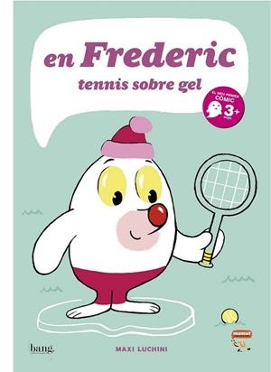 EN FREDERIC TENNIS SOBRE GEL | 9788415051084 | LUCHINI, MAXI | Llibreria Drac - Llibreria d'Olot | Comprar llibres en català i castellà online